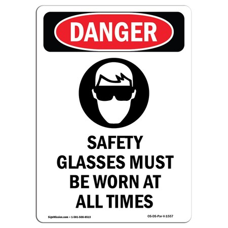 OSHA Danger Sign, Safety Glasses Must, 10in X 7in Decal